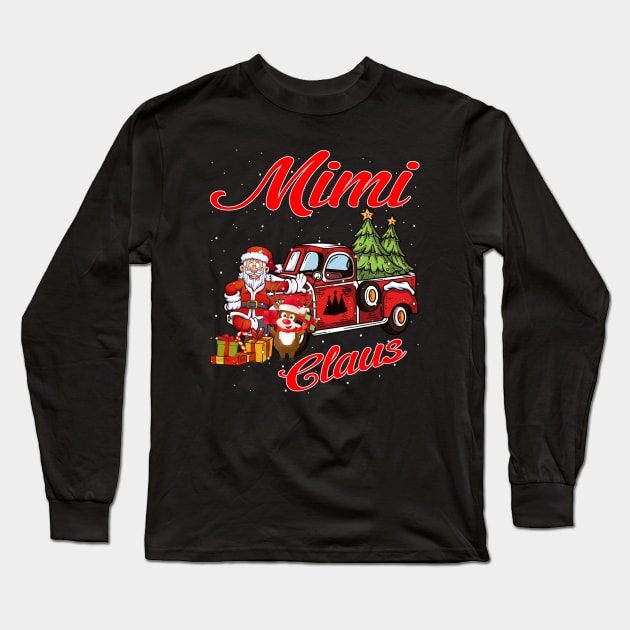 Mimi Claus Santa Car Christmas Funny Awesome Gift Long Sleeve T-Shirt by intelus